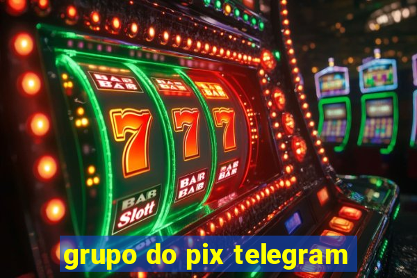 grupo do pix telegram